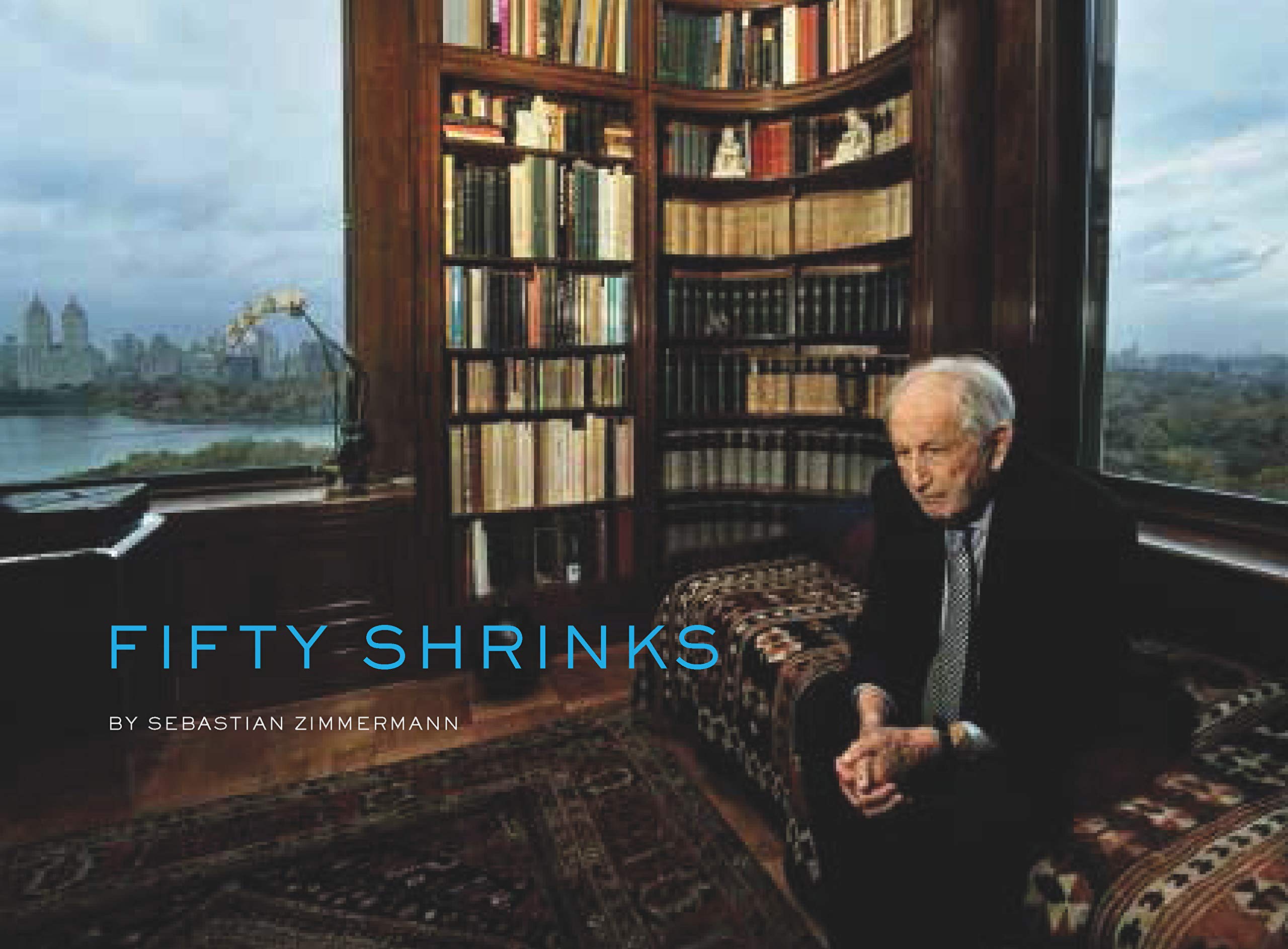 FIFTY SHRINKS: 50 Therapeutic Interiors of Psychoanalysts and Psychotherapists (Edition Scientifique) Medicine