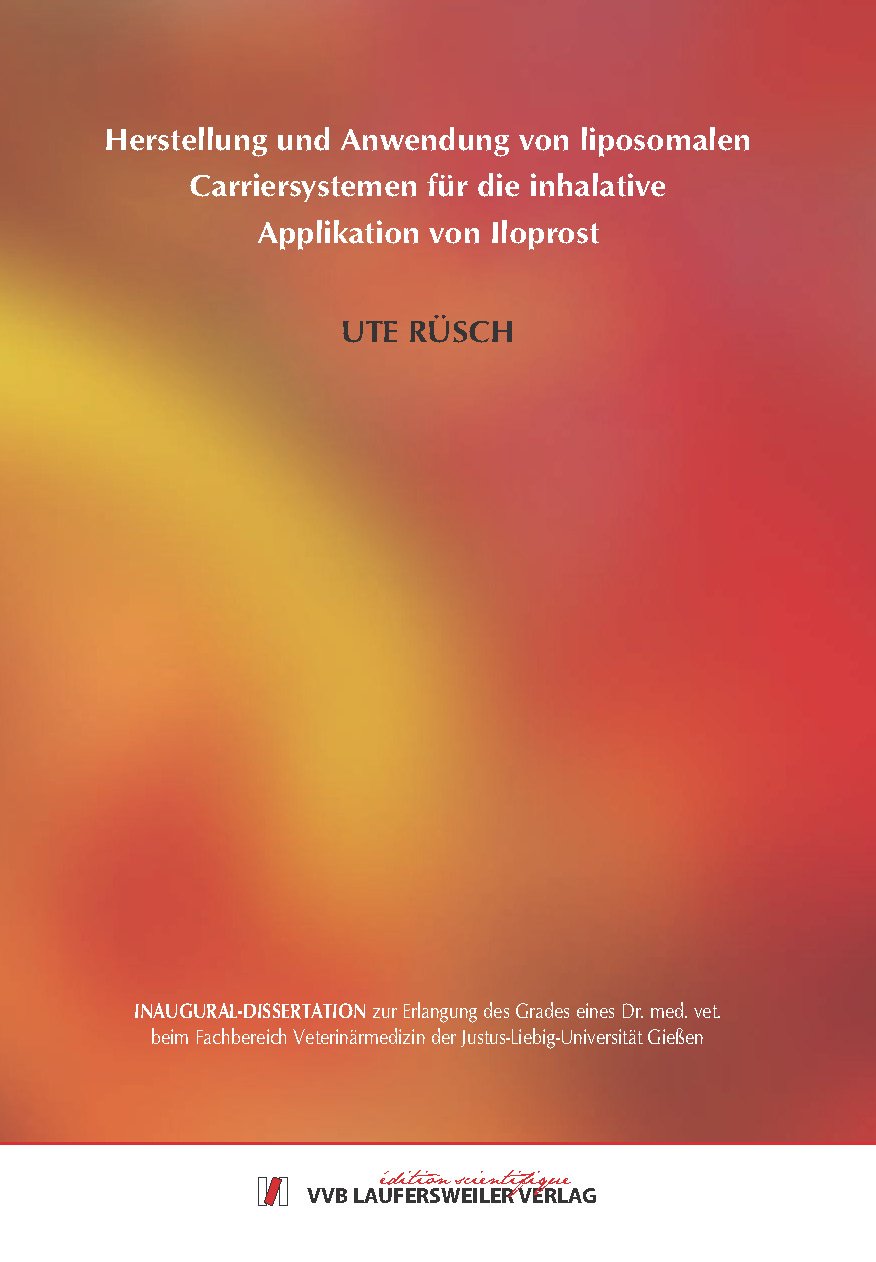 Herstellung und Anwendung von liposomalen Carriersystemen für die inhalative Applikation von Iloprost Medicine