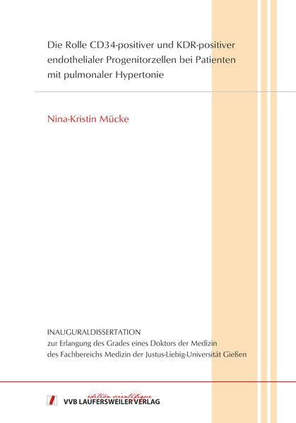 Die Rolle CD34-positiver und KDR-positiver endothelialer Progenitorzellen bei Patienten mit pulmonaler Hypertonie (Edition Scientifique) Medicine
