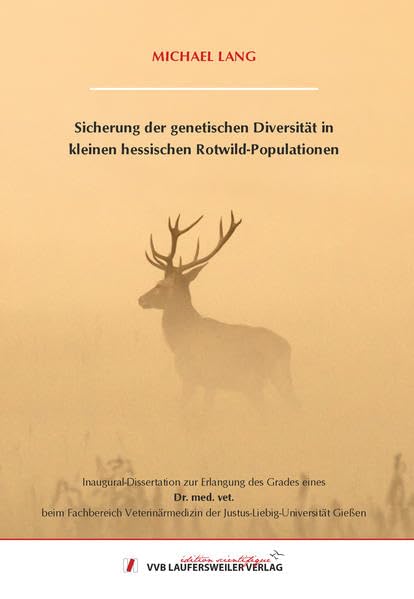 Sicherung der genetischen Diversität in kleinen hessischen Rotwild-Populationen (Edition Scientifique) book