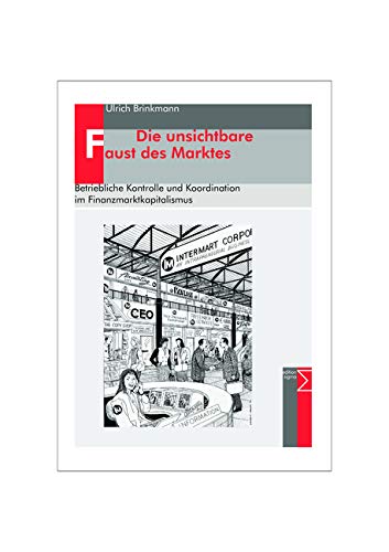 Die unsichtbare Faust des Marktes: Betriebliche Kontrolle und Koordination im Finanzmarktkapitalismus Law