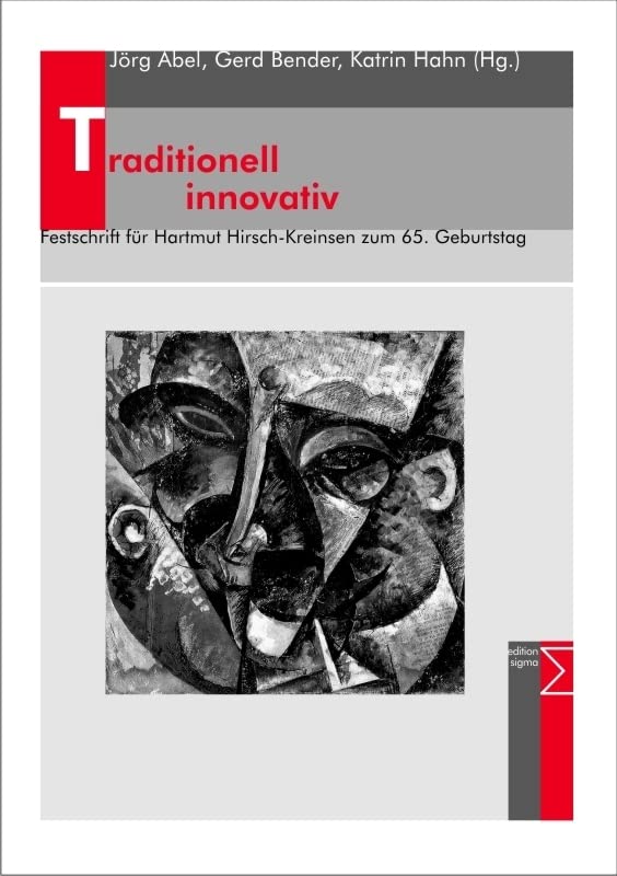 Traditionell innovativ: Festschrift für Hartmut Hirsch-Kreinsen zum 65. Geburtstag Law