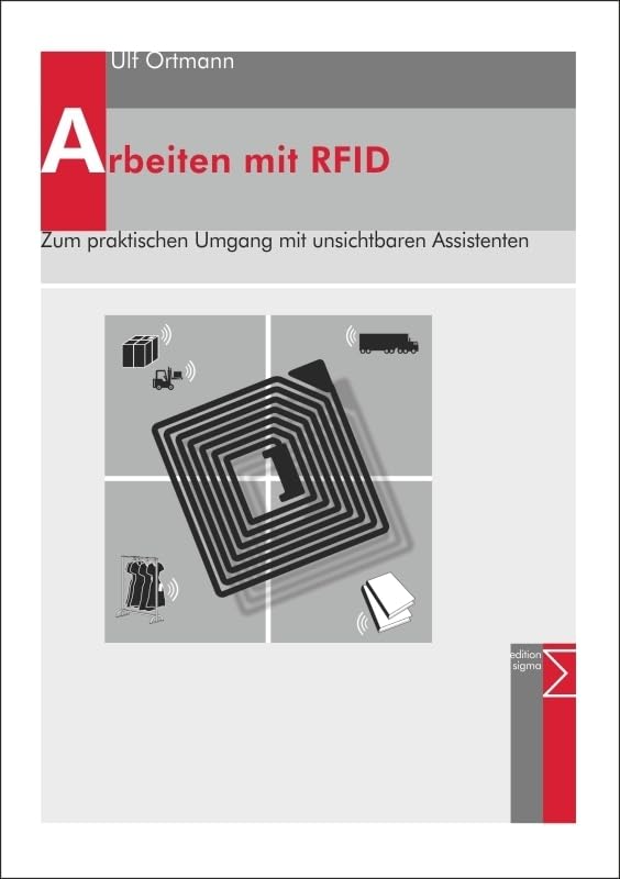Arbeiten mit RFID: Zum praktischen Umgang mit unsichtbaren Assistenten Law