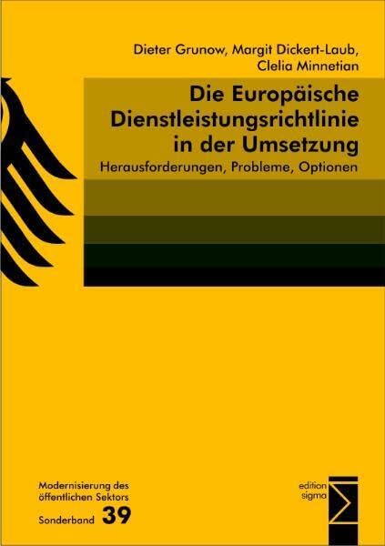 Die Europäische Dienstleistungsrichtlinie in der Umsetzung: Herausforderungen, Probleme, Optionen (Modernisierung des öffentlichen Sektors ("Gelbe Reihe")) Law