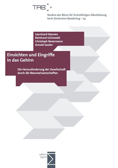 Einsichten und Eingriffe in das Gehirn: Die Herausforderung der Gesellschaft durch die Neurowissenschaften Law