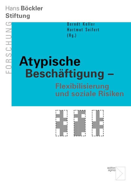 Atypische Beschäftigung - Flexibilisierung und soziale Risiken Law