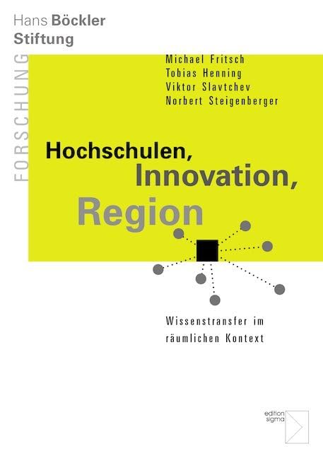 Hochschulen, Innovation, Region: Wissenstransfer im räumlichen Kontext Law