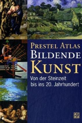 Prestel Atlas Bildende Kunst Film, Art & Culture