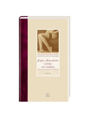 Josefine Mutzenbacher und ihre 365 Liebhaber Classics