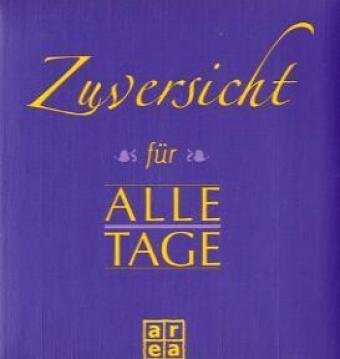 Zuversicht für alle Tage Lifestyle