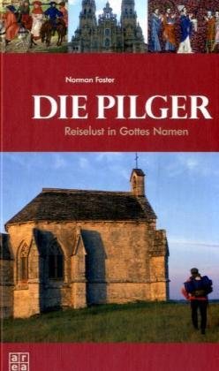 Die Pilger: Reiselust in Gottes Namen Natural Sciences