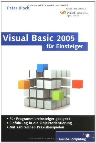 Visual Basic 2005 für Einsteiger. Inkl. Visual Basic 2005 Express Edition: Visual Studio 2005 Express Edition Computer Science