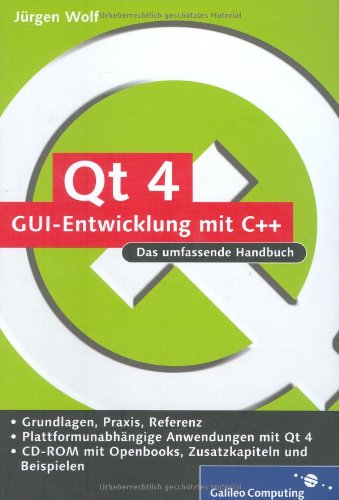 Qt 4 - GUI-Entwicklung mit C++: Das umfassende Handbuch, m. CD-ROM Computer Science