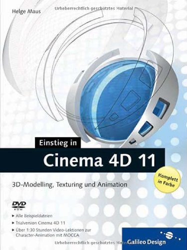 Cinema 4D 11: Der Cinema 4D-Einstieg in Farbe (Galileo Design) Computer Science