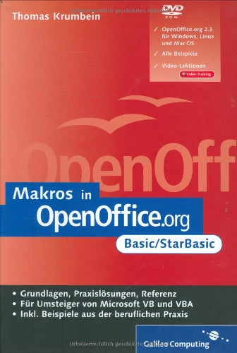 Makros in OpenOffice.org - Basic/StarBasic: Einstieg, Praxis, Referenz, inkl. OpenOffice 2.3 auf Buch-DVD Computer Science Books