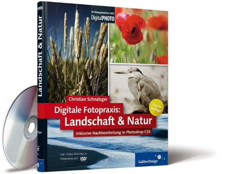 Digitale Fotopraxis: Landschaft & Natur: Inklusive Nachbearbeitung mit Photoshop – 2. Auflage (Galileo Design) Computer Science