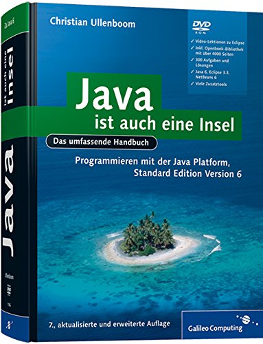 Java ist auch eine Insel: Programmieren mit der Java Standard Edition Version 6 (Galileo Computing) Computer Science