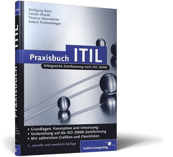 Praxisbuch ITIL: Erfolgreiche Zertifizierung nach ISO 20000 (Galileo Computing) Computer Science