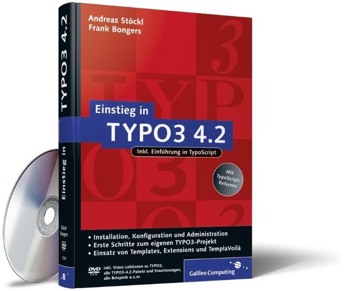 Einstieg in TYPO3 4.2: Installation, Grundlagen, TypoScript und TemplàVoilà (Galileo Computing) Business, Finance & Career