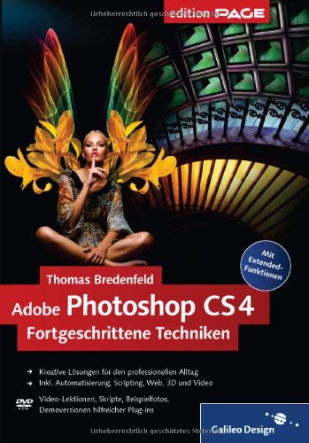Adobe Photoshop CS4 – Fortgeschrittene Techniken (Galileo Design) Hobbies & Crafts