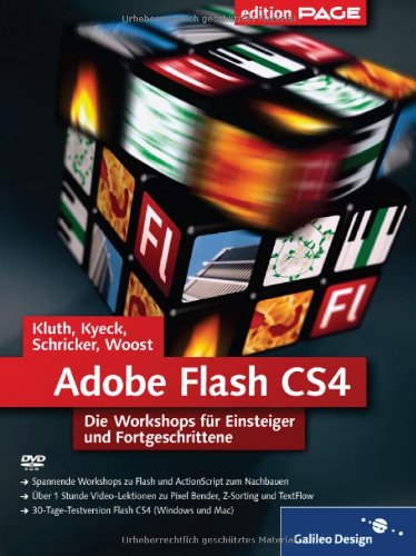 Flash CS4: Die Workshops für Einsteiger und Fortgeschrittene (Galileo Design) Computer Science