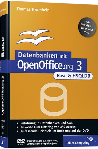 Datenbanken mit OpenOffice.org 3 Base und HSQLDB: Inkl. OpenOffice.org 3.0 auf DVD (Galileo Computing) Computer Science