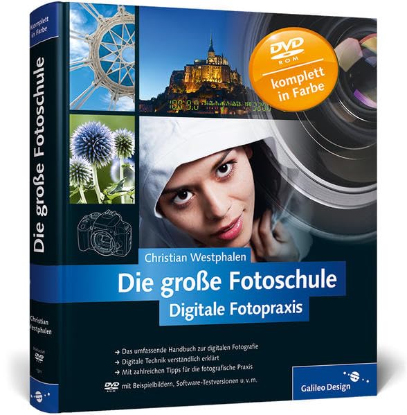 Die große Fotoschule: Digitale Fotopraxis (Galileo Design) Computer Science