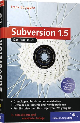 Subversion 1.5: Das Praxisbuch (Galileo Computing) Computer Science
