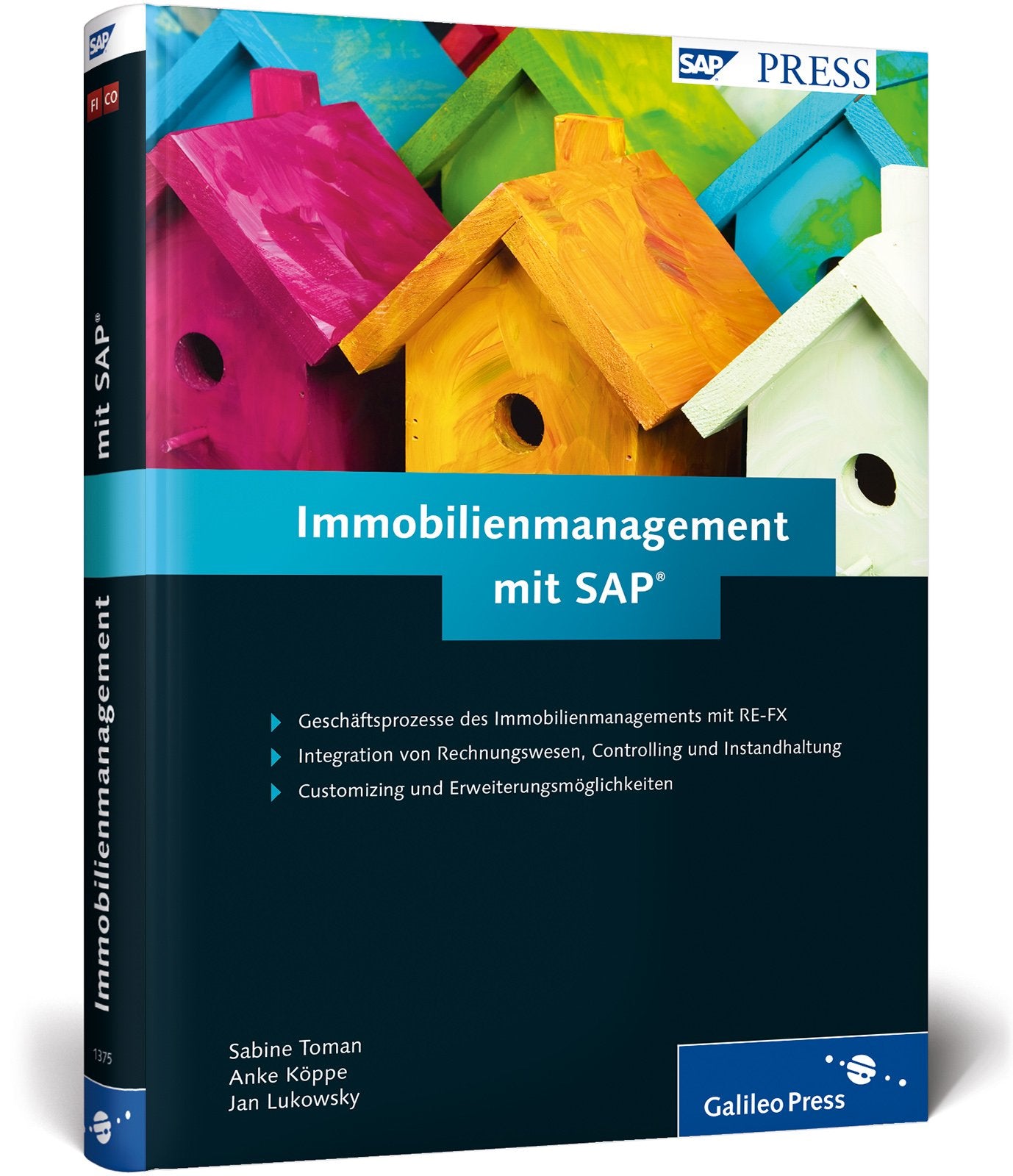 Immobilienmanagement mit SAP: Customizing und Anwendung von RE-FX (SAP PRESS) Business, Finance & Career