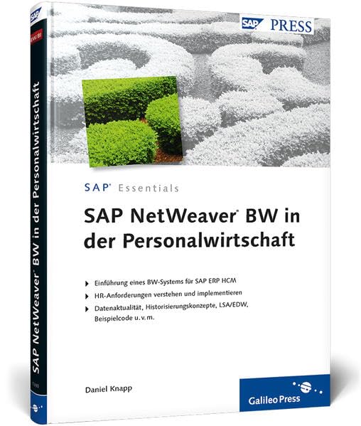 SAP NetWeaver BW in der Personalwirtschaft: Einführung eines BW-Systems für SAP ERP HCM. HR-Anforderungen verstehen und implementieren. ... LSA/EDW, Beispielcode u.v.m. (SAP PRESS) Computer Science