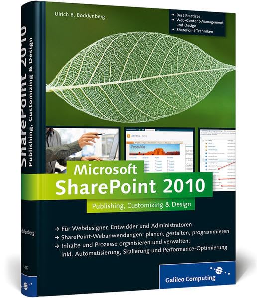 Microsoft SharePoint 2010: Publishing, Customizing & Design (Galileo Computing) Computer Science Books