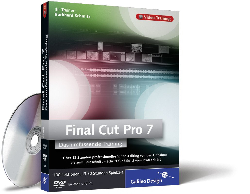 Final Cut Pro 7 - Umfassendes Training: Über 10 Stunden professionelles Video-Editing von Aufnahme bis Postproduktion Web & Graphic Design
