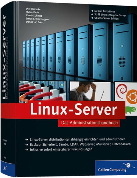 Linux-Server: Das Administrationshandbuch (Galileo Computing) Computer Science Books
