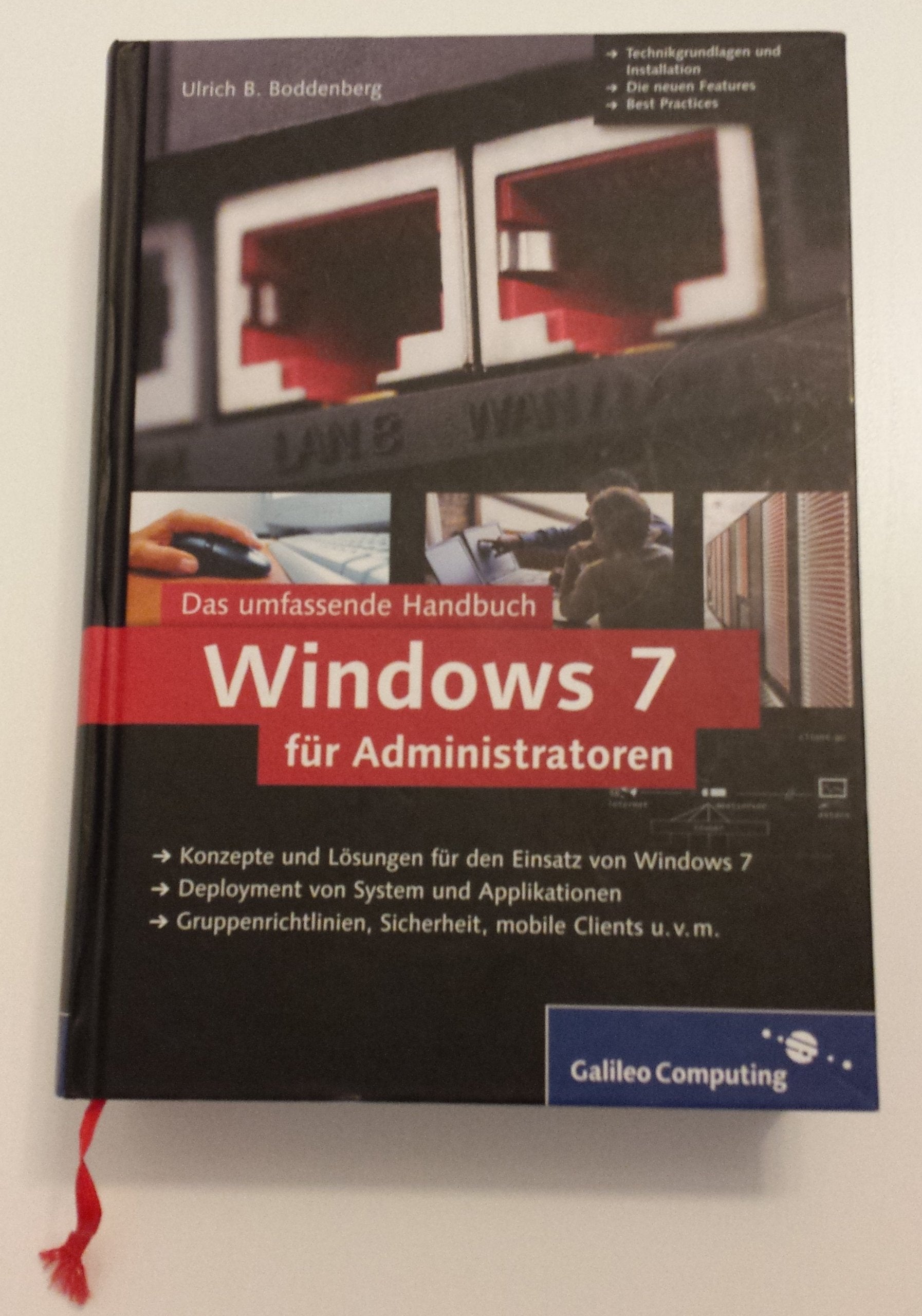 Windows 7 für Administratoren: Das umfassende Handbuch (Galileo Computing) Computer Science
