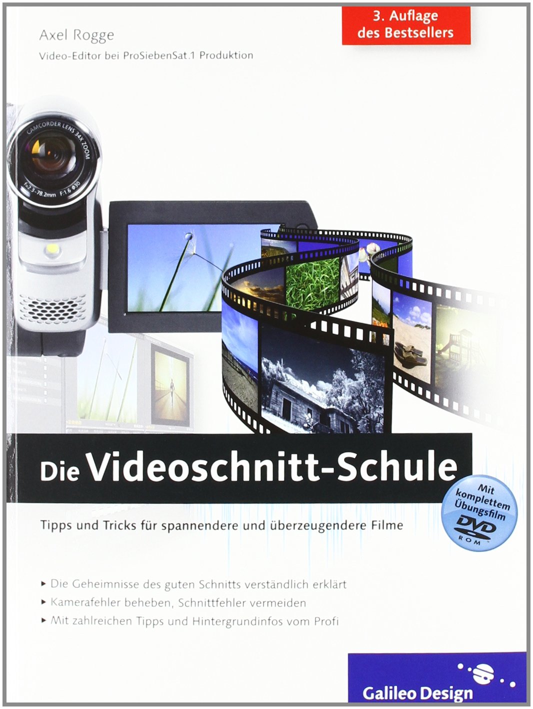 Die Videoschnitt-Schule: Tipps und Tricks für spannendere und überzeugendere Filme (Galileo Design) Computer Science
