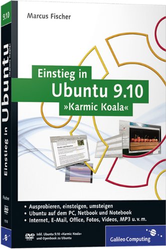 Product Image: Einstieg in Ubuntu 9.10 »Karmic Koala«: Installation, Anwendung, Tipps und Tricks (Galileo Computing)