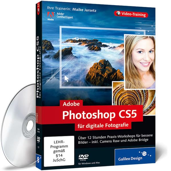 Adobe Photoshop CS5 für digitale Fotografie (PC+MAC) Web & Graphic Design