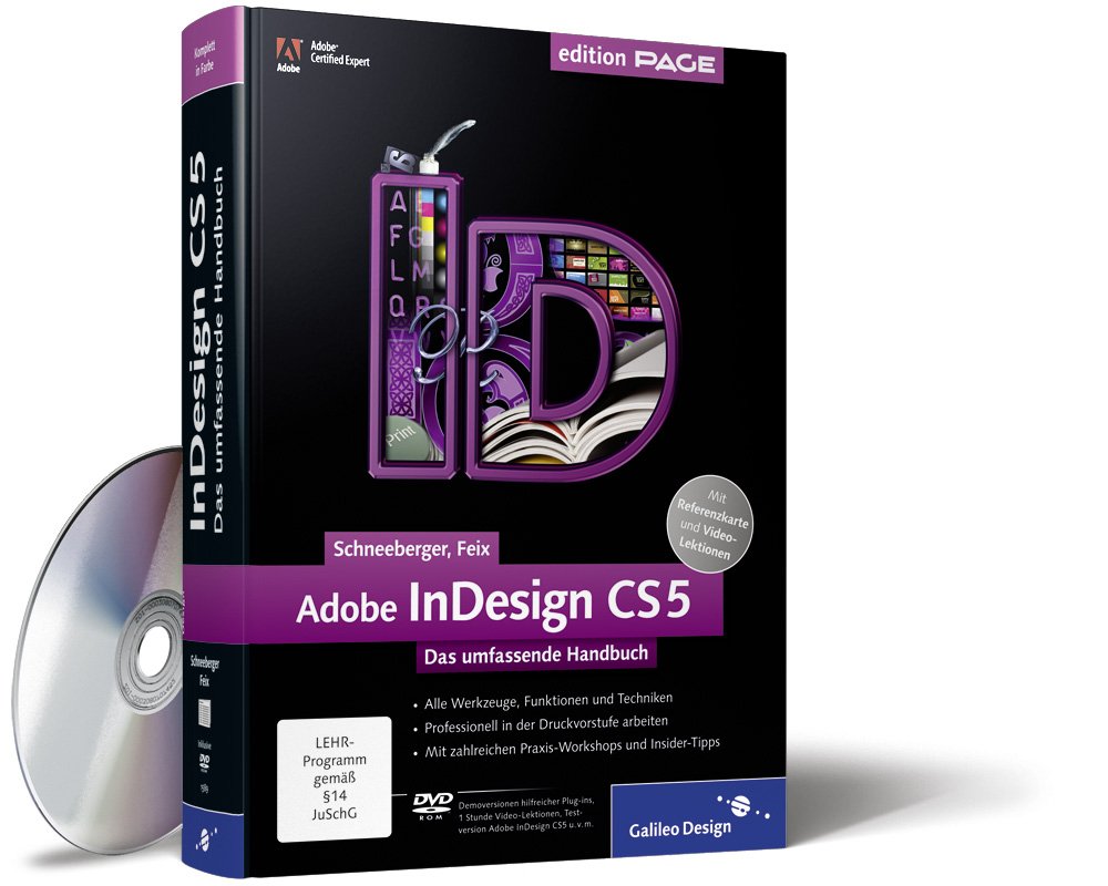 Adobe InDesign CS5: Das umfassende Handbuch (Galileo Design) Computer Science