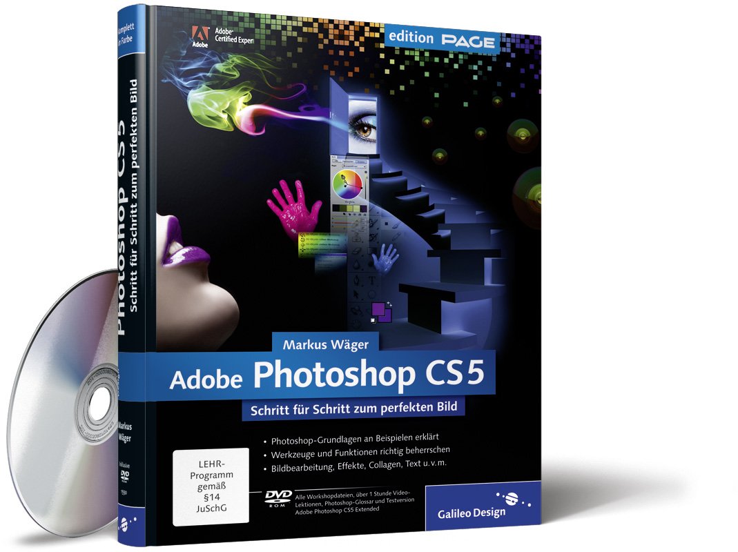 Adobe Photoshop CS5: Schritt für Schritt zum perfekten Bild (Galileo Design) Hobbies & Crafts