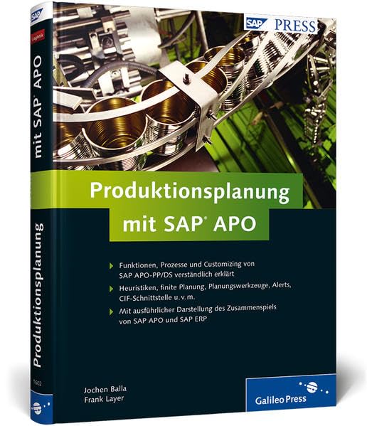 Produktionsplanung mit SAP APO: Prozesse und Customizing in der Praxis (SAP PRESS) Computer Science