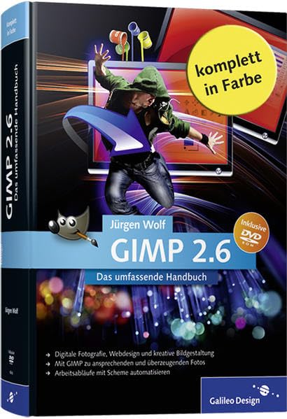 GIMP 2.6: Das umfassende Handbuch (Galileo Design) Hobbies & Crafts