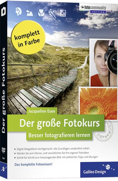 Der große Fotokurs: Besser fotografieren lernen (Galileo Design) Computer Science