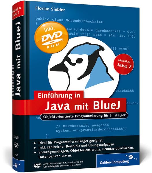 Einführung in Java mit BlueJ: Objektorientierte Programmierung für Einsteiger (Galileo Computing) Computer Science