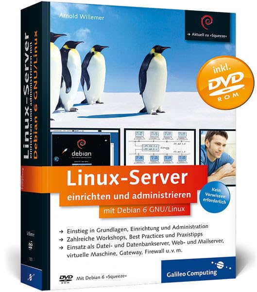 Linux-Server einrichten und administrieren mit Debian 6 GNU/Linux (Galileo Computing) Computer Science