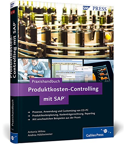 Praxishandbuch Produktkosten-Controlling mit SAP: Product Costing in SAP CO-PC (SAP PRESS) Business, Finance & Career