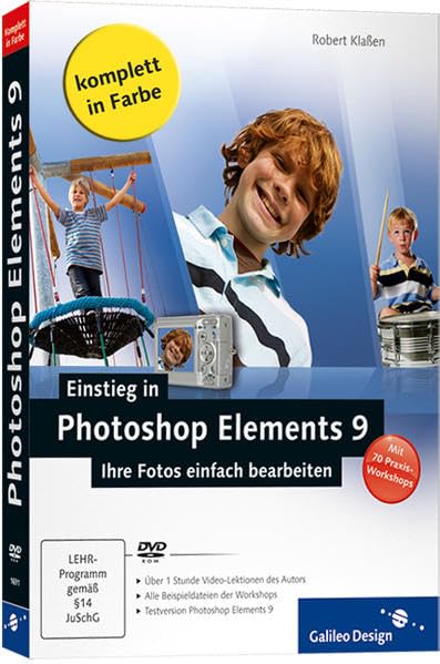 Einstieg in Photoshop Elements 9: Ihre Fotos einfach bearbeiten (Galileo Design) Hobbies & Crafts