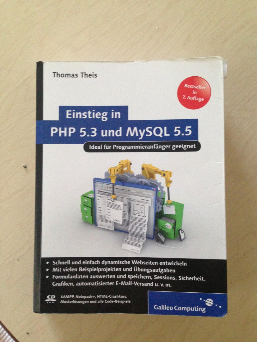Einstieg in PHP 5.3 und MySQL 5.5: Für Programmieranfänger geeignet (Galileo Computing) Computer Science Books
