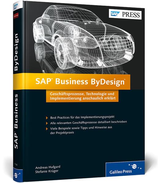 SAP Business ByDesign: Geschäftsprozesse, Technologie und Implementierung anschaulich erklärt (SAP PRESS) Computer Science