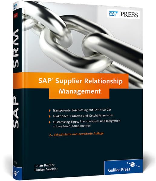SAP Supplier Relationship Management: Ihr umfassendes Handbuch zu SAP SRM (SAP PRESS) Business, Finance & Career