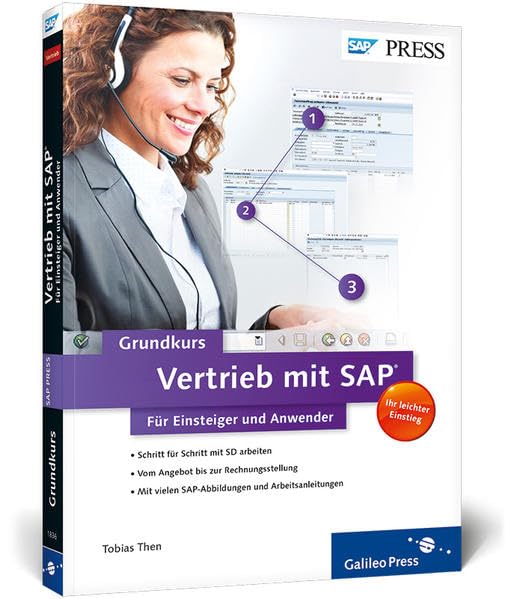 Vertrieb mit SAP: Der Grundkurs für Einsteiger und Anwender: Ihr Schnelleinstieg in SAP SD (SAP PRESS) Computer Science